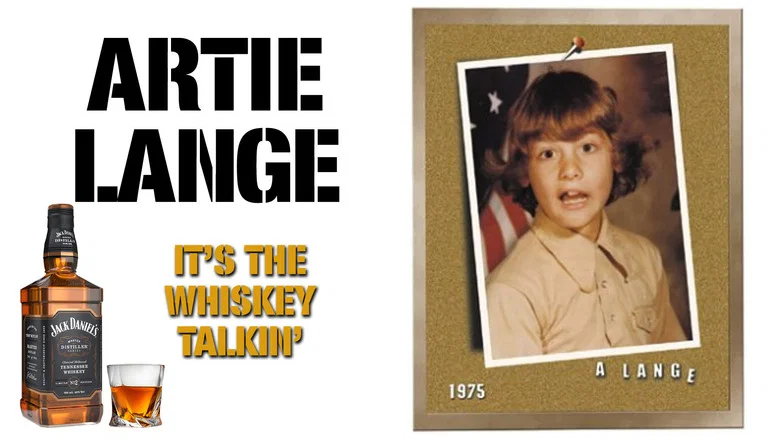 Artie Lange: It's the Whiskey Talkin' still