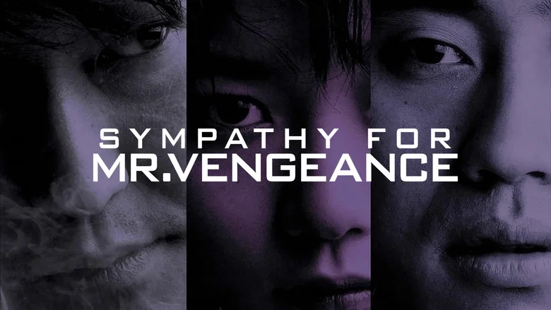 Sympathy for Mr. Vengeance still