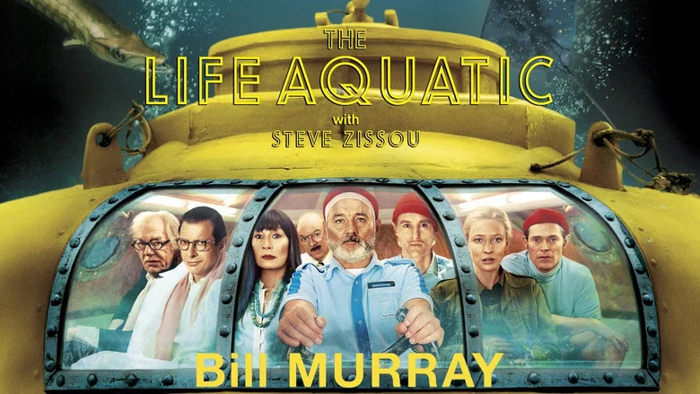 The Life Aquatic with Steve Zissou still