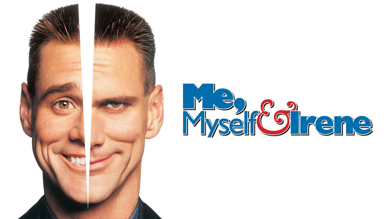 Me, Myself & Irene still