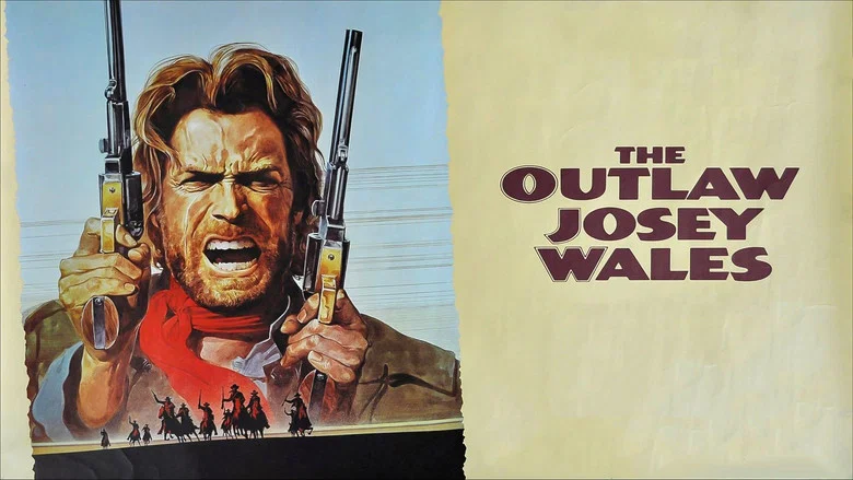 The Outlaw Josey Wales still