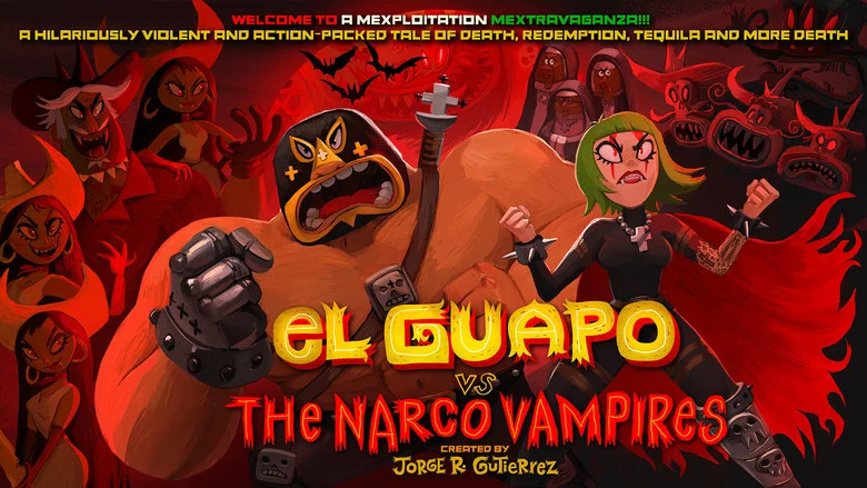 El Guapo Vs. The Narco Vampires still