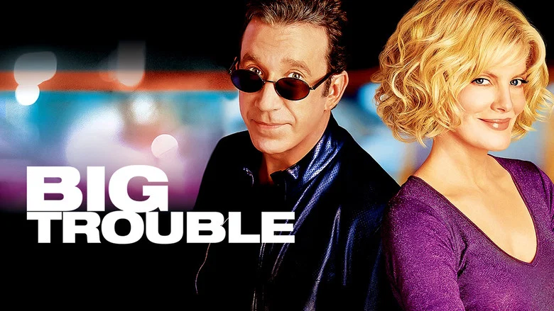 Big Trouble still