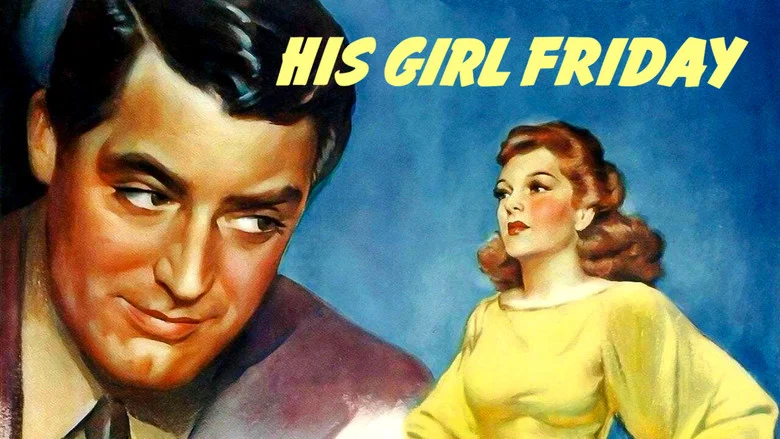 His Girl Friday still