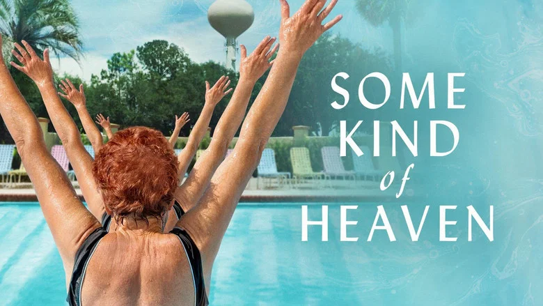 Some Kind of Heaven still