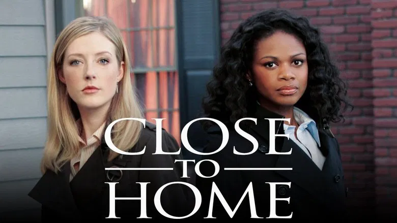 Close to Home still