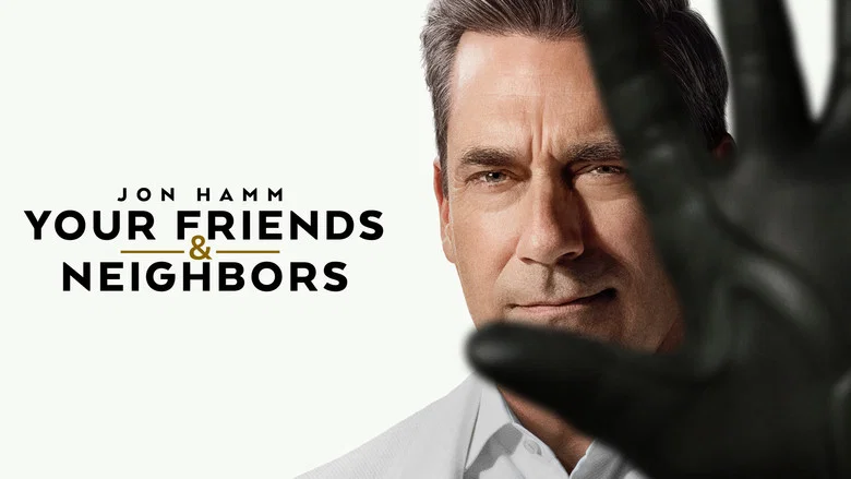 Your Friends & Neighbors still