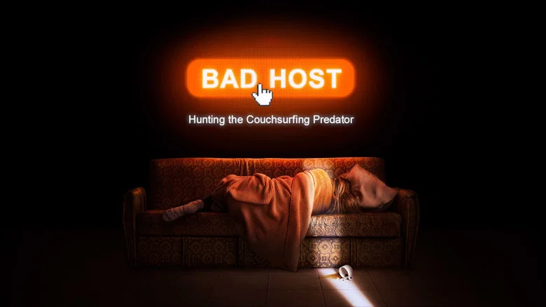 Bad Host: Hunting the Couchsurfing Predator still