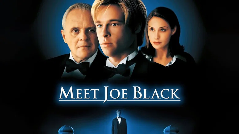 Meet Joe Black still