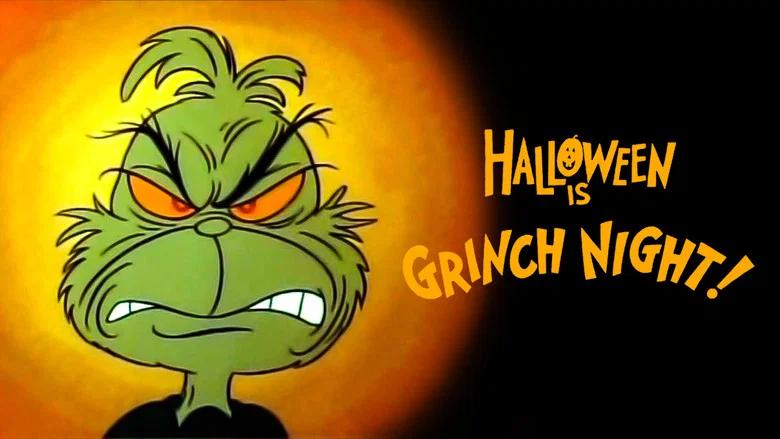 Halloween Is Grinch Night still