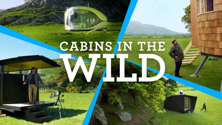 Cabins in the Wild with Dick Strawbridge still