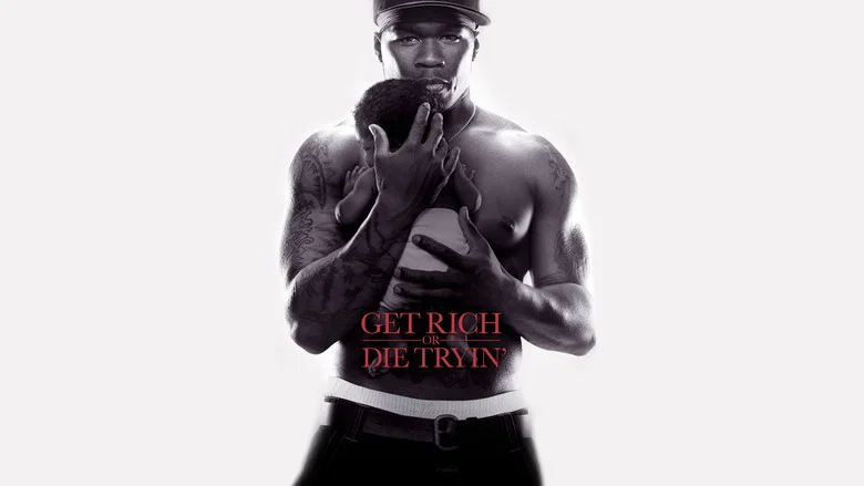 Get Rich or Die Tryin' still