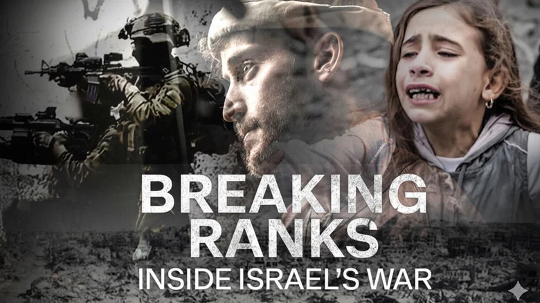 Breaking Ranks: Inside Israel's War still
