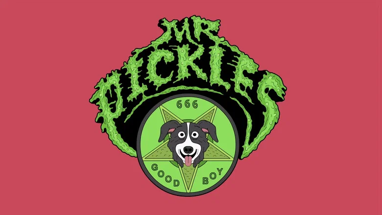 Mr. Pickles still