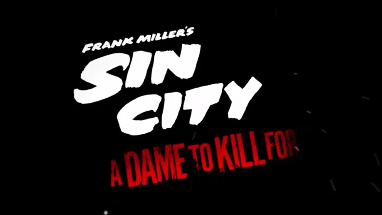 Sin City: A Dame to Kill For still