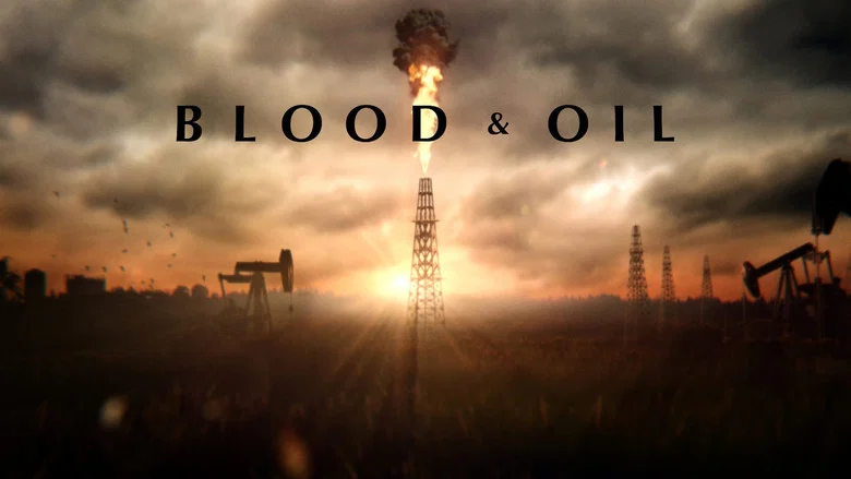 Blood & Oil still