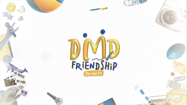 DMD Friendship The Reality still