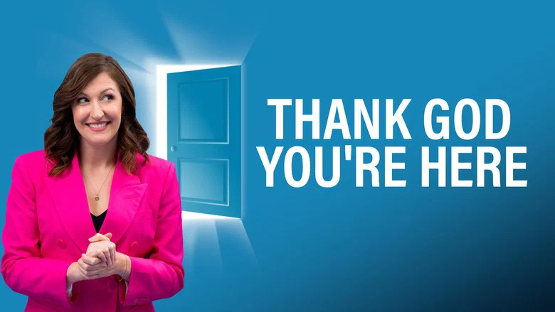 Thank God You're Here still