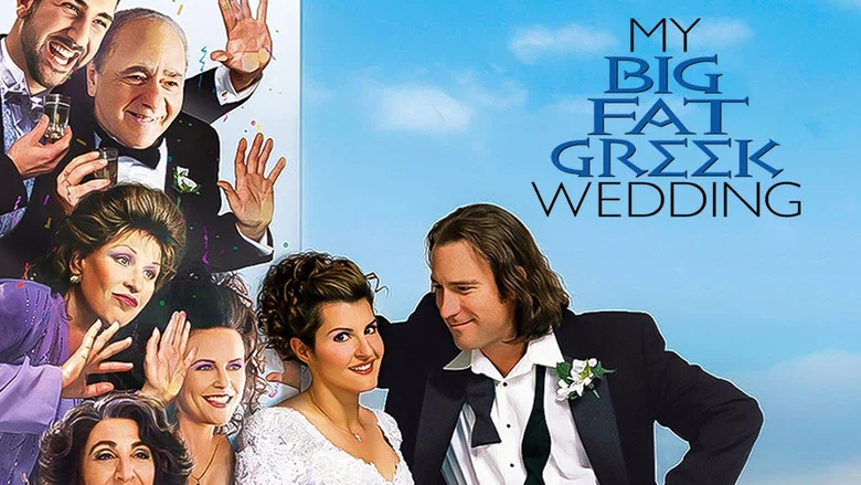 My Big Fat Greek Wedding still
