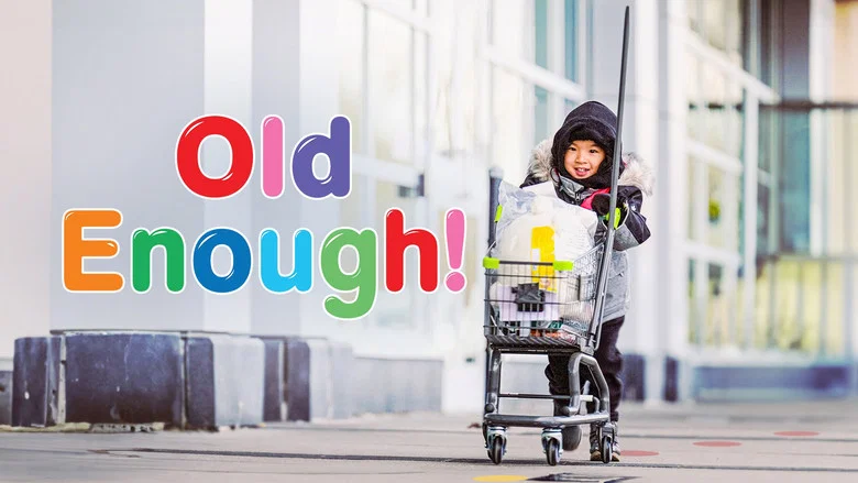 Old Enough! still