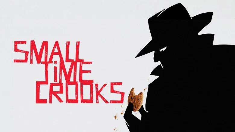 Small Time Crooks still