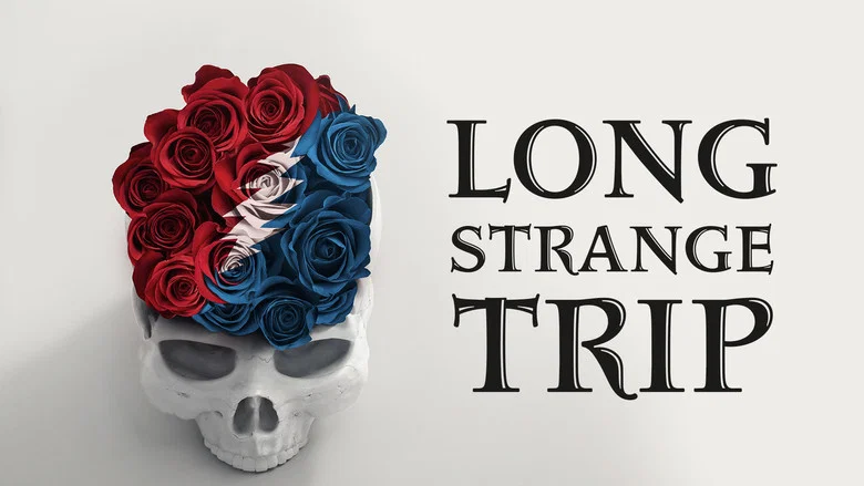 Long Strange Trip still