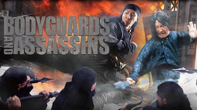Bodyguards and Assassins still