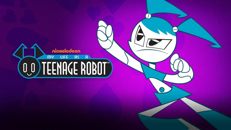 My Life as a Teenage Robot still
