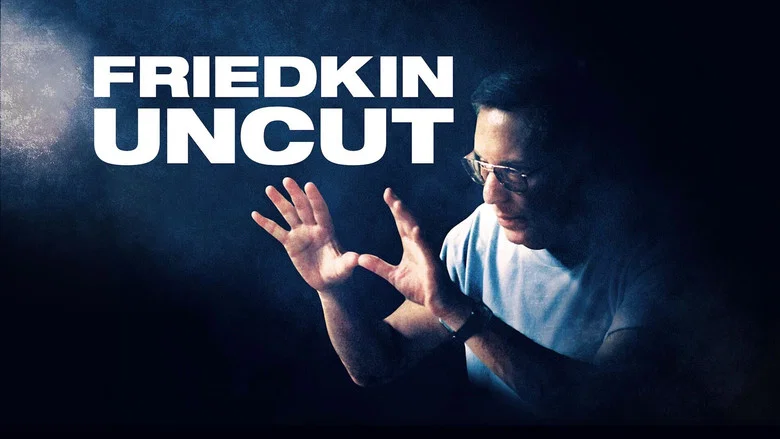 Friedkin Uncut still