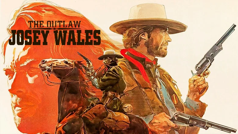 The Outlaw Josey Wales still