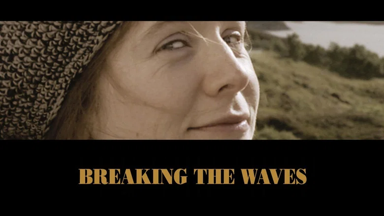 Breaking the Waves still