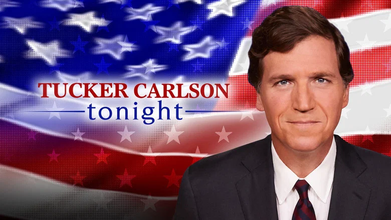 Tucker Carlson Tonight still