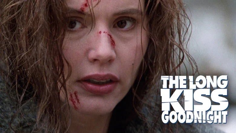 The Long Kiss Goodnight still