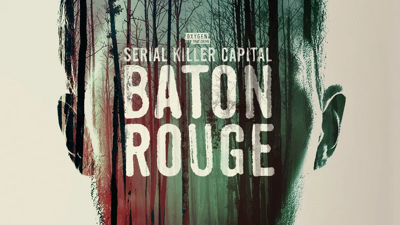 Serial Killer Capital: Baton Rouge still