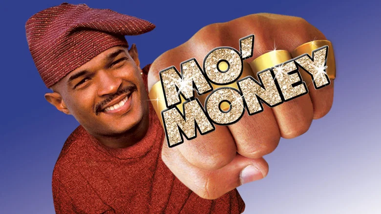 Mo' Money still