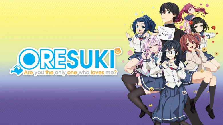 ORESUKI Are you the only one who loves me? still