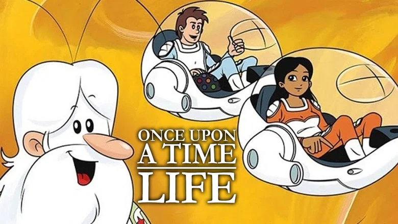 Once Upon a Time... Life still