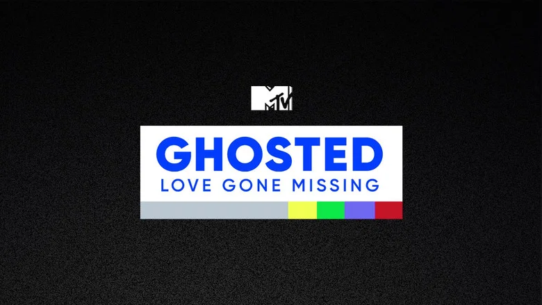 Ghosted: Love Gone Missing still