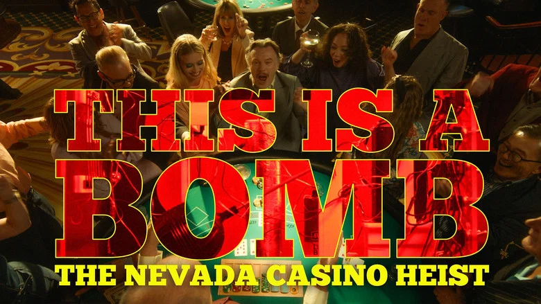 This Is a Bomb: The Nevada Casino Heist still