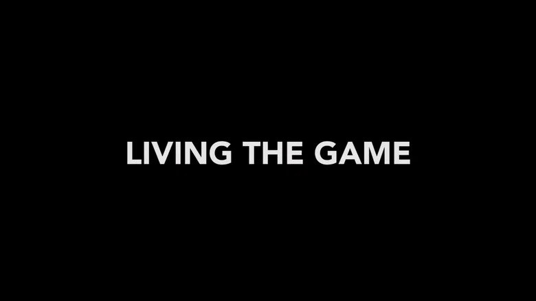 Living the Game still