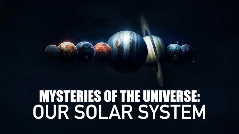 Mysteries of the Universe: Our Solar System still