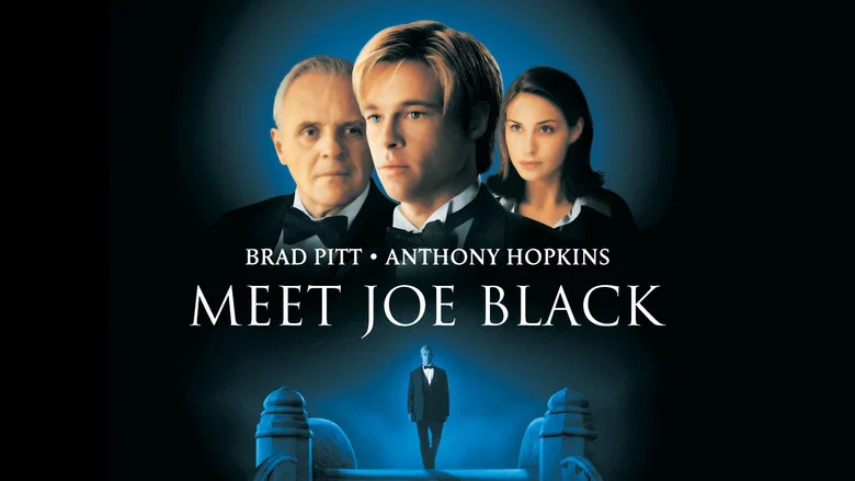 Meet Joe Black still