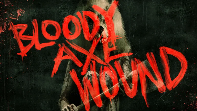 Bloody Axe Wound still