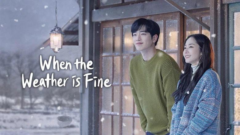 When the Weather Is Fine still