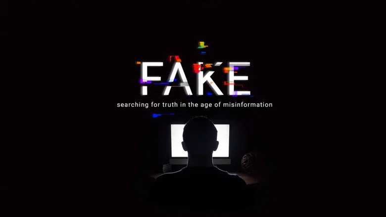 Fake: Searching for Truth in the Age of Misinformation still