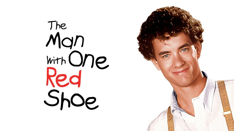 The Man with One Red Shoe still