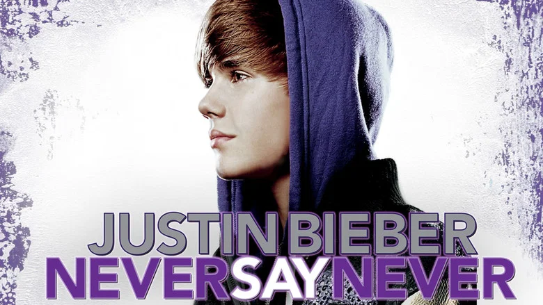 Justin Bieber: Never Say Never still