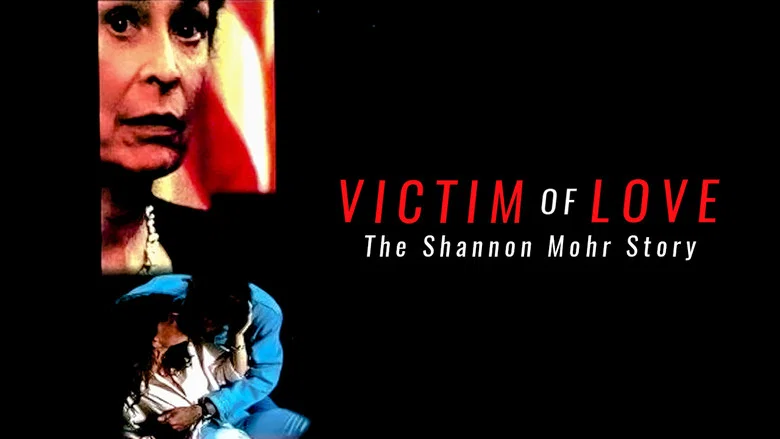 Victim of Love: The Shannon Mohr Story still