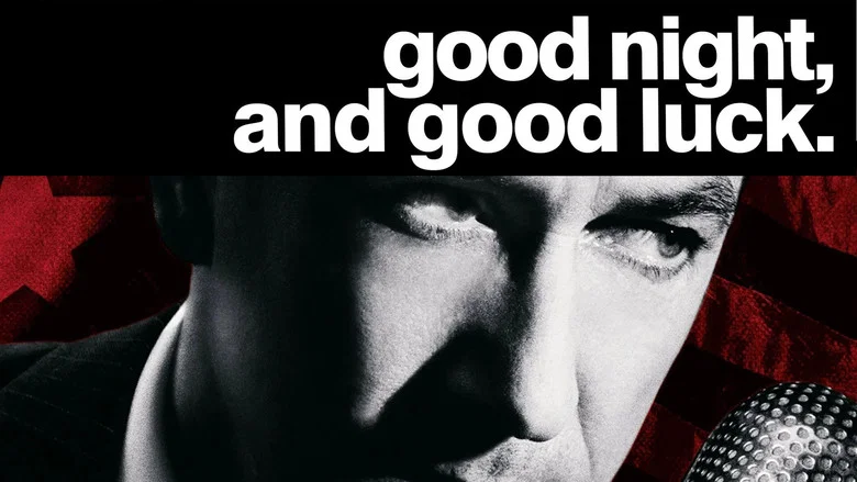 Good Night, and Good Luck. still
