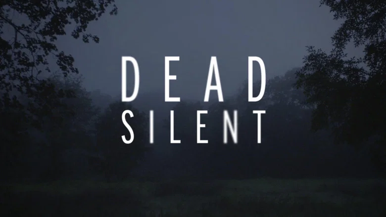 Dead Silent still